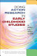 Doing action research in early childhood studies : a step by step guide /