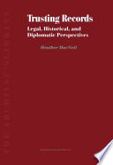 Trusting records : legal, historical and diplomatic perspectives /