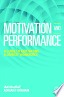 Motivation and performance : a guide to motivating a diverse workforce /