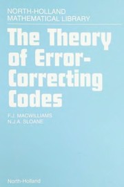 The theory of error correcting codes /