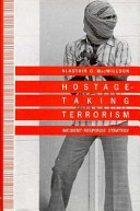 Hostage-taking terrorism : incident-response strategy /