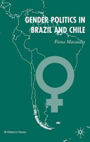Gender politics in Brazil and Chile : the role of parties in national and local policymaking /