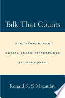 Talk that counts : age, gender, and social class differences in discourse /