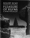 Roloff Beny interprets in photographs Pleasure of ruins /