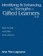 Identifying & enhancing the strengths of gifted learners, K-8 : easy-to-use activities and lessons /