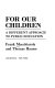 For our children : a different approach to public education /