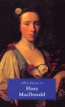 A wee guide to Flora MacDonald /
