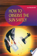 How to Observe the Sun Safely /