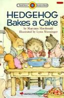 Hedgehog bakes a cake /