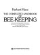 The complete handbook of bee-keeping /