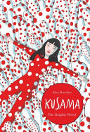 Kusama : the graphic novel /
