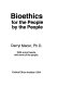 Bioethics : for the people by the people /