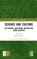 Science and culture : Lisa Jardine, Jean Michel Massing and Simon Schaffer /