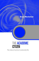The academic citizen : the virtue of service in university life /