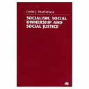 Socialism, social ownership, and social justice /