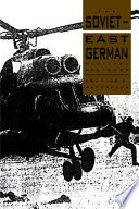 The Soviet-East German military alliance /