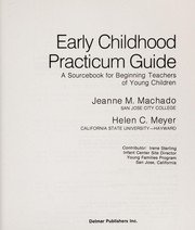 Early childhood practicum guide : a sourcebook for beginning teachers of young children /