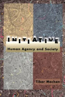 Initiative : human agency and society /