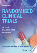Randomised clinical trials : design, practice and reporting /