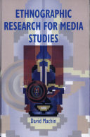 Ethnographic research for media studies /
