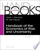 Handbook of the economics of risk and uncertainty /