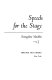 Speech for the stage /