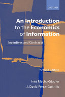 An introduction to the economics of information : incentives and contracts /