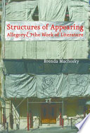 Structures of appearing : allegory and the work of literature /