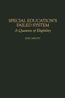 Special education's failed system : a question of eligibility /