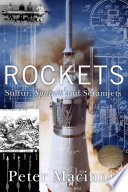 Rockets : sulfur, Sputnik and scramjets /