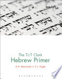 The T & T Clark Hebrew primer : for revision and consolidation /