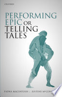 Performing epic or telling tales /