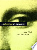 Inattentional blindness /