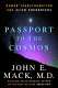 Passport to the cosmos : human transformation and alien encounters /