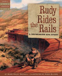 Rudy rides the rails : a Depression era story /