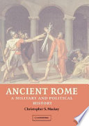 Ancient Rome : a military and political history /