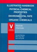 Illustrated handbook of physical-chemical properties and environmental fate for organic chemicals /
