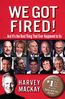 We got fired! : --and it's the best thing that ever happened to us /