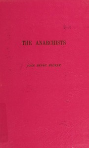 The anarchists : a picture of civilization at the close of the nineteenth century /