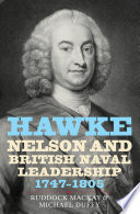 Hawke, Nelson and British naval leadership, 1747-1805 /