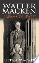 Walter Macken : dreams on paper /