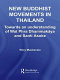 New Buddhist movements in Thailand : towards an understanding of Wat Phra Dhammakāya and Santi Asoke /