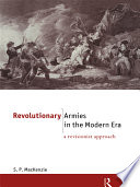 Revolutionary armies in the modern era : a revisionist approach /