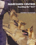 Aggression control : teaching the "out" /