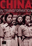China in transformation, 1900-1949 /