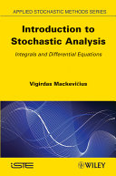 Introduction to stochastic analysis : integrals and differential equations /