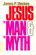 Jesus, the man and the myth : a contemporary Christology /