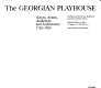 The Georgian playhouse : actors, artists, audiences and architecture, 1730-1830 : [catalogue of an exhibition held at the] Hayward Gallery, 21 August to 12 October 1975 /
