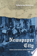 Newspaper city : Toronto's street surfaces and the liberal press, 1860-1935 /