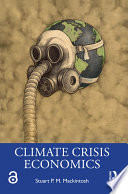 Climate crisis economics /